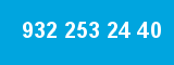 932 253 24 40